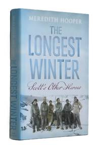 The Longest Winter: Scott's Other Heroes
