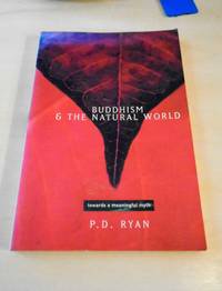 image of Buddhism and the Natural World. Towards a Meaningful Myth