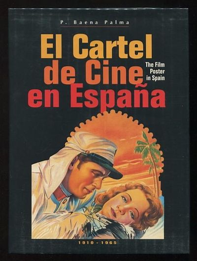 El Cartel de Cine en Espa&Atilde;&plusmn;a: The Film Poster in Spain