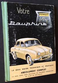 image of Votre Renault Dauphine: Le Seul Guide Technique et Pratique