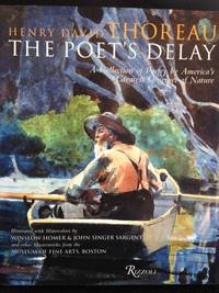 image of Henry David Thoreau: The Poet's Delay: A Collection of Poetry by America's Greatest Observer of Nature