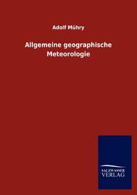 Allgemeine Geographische Meteorologie