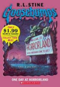 Goosebumps: One Day At Horrorland by R L Stine - 2005-01-01