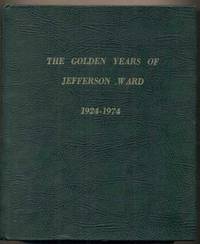 The Golden Years of Jefferson Ward 1924-1974
