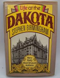 image of Life at the Dakota: New York's Most Unusual Address