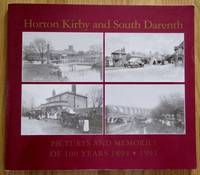 Horton Kirby and South Darenth: Pictures and Memories of 100 Years 1894-1994 by Carol Allert, Editor - 1994