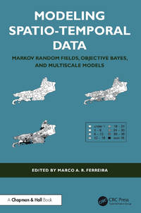 Modeling Spatio-Temporal Data: Markov Random Fields, Objective Bayes, and Multiscale Models