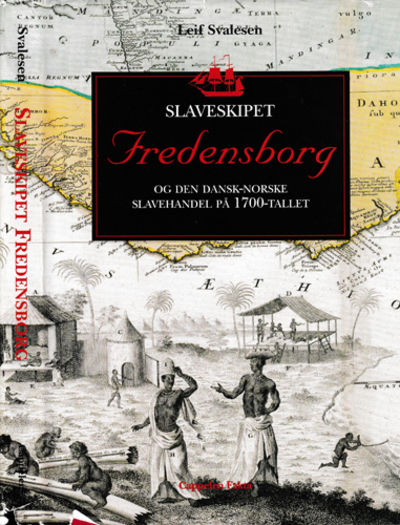 Slaveskipet Fredensborg og den dansk-norske…