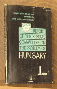 image of REPORT OF THE SPECIAL COMMITTEE ON THE PROBLEM OF HUNGARY - UNITED NATIONS