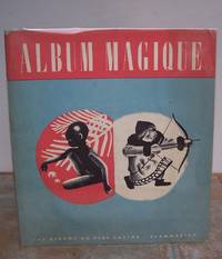 ALBUM MAGIQUE. by PARAIN, Nathalie and Helene GUERTIK (illustrators). Text by Rosa Celli.: