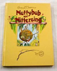 cover of Nuttybub and Nittersing (Gumnut Classics)