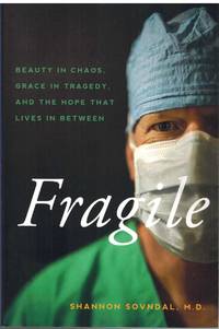 cover of FRAGILE Beauty in Chaos, Grace in Tragedy, and the Hope That Lives in Between