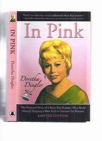 cover of In Pink: The Personal Story of a Mary Kay Pioneer Who Made History Shaping a New Path to Success for Women -by Doretha Dingler ( Business Biography / Autobiography )( Mary Kay Ash related)