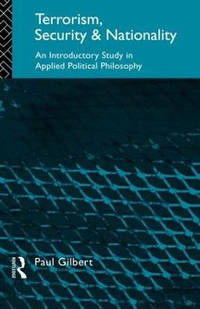 Terrorism, Security and Nationality: An Introductory Study in Applied Political Philosophy