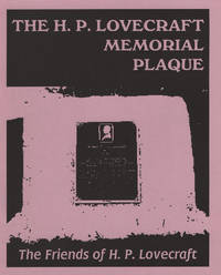 The H. P. Lovecraft Memorial Plaque by Friends of H. P. Lovecraft (S. T. Joshi; Jon Cooke; Will Murray) - 1990-01-01