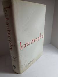 Katastrophe A Novel