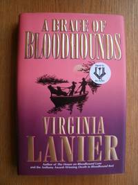 A Brace of Bloodhounds by Virginia Lanier - Signed First Edition - 1997 - from Scene of the Crime Books, IOBA (SKU: 17583)