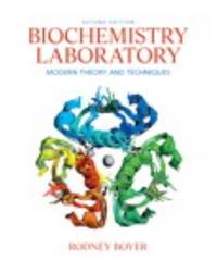 Biochemistry Laboratory: Modern Theory and Techniques (2nd Edition)