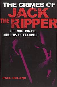 The Crimes of Jack the Ripper