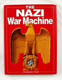 The Nazi War Machine by Chant, Christopher - 1996