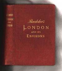 Baedeker&#039;s London and its Environs:  Handbook for Travellers by Baedeker, Karl - 1905