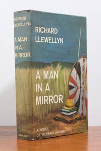 A Man in a Mirror by Richard Llewellyn - 1961