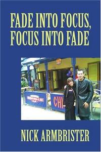 Fade into Focus, Focus into Fade