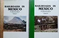 RAILROADS IN MEXICO (2 Volume set) by FRANCO FRANCISCO GARMA - 1st - 1985 - from Martin Bott (Bookdealers) Ltd (SKU: 012860)
