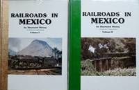 RAILROADS IN MEXICO (2 Volume set) by FRANCO FRANCISCO GARMA - 1985