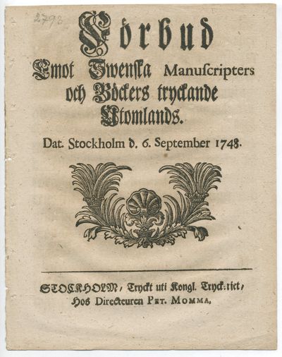 Förbud emot swenska manuscripters och böckers…