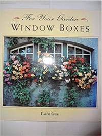 For Your Garden: Window Boxes