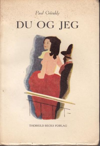 Du og jeg. Oversat af Marinus Børup. Illustreret…