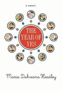 The Year of Yes : The Story of a Girl, a Few Hundred Dates, and Fate