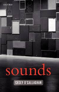 Sounds: A Philosophical Theory
