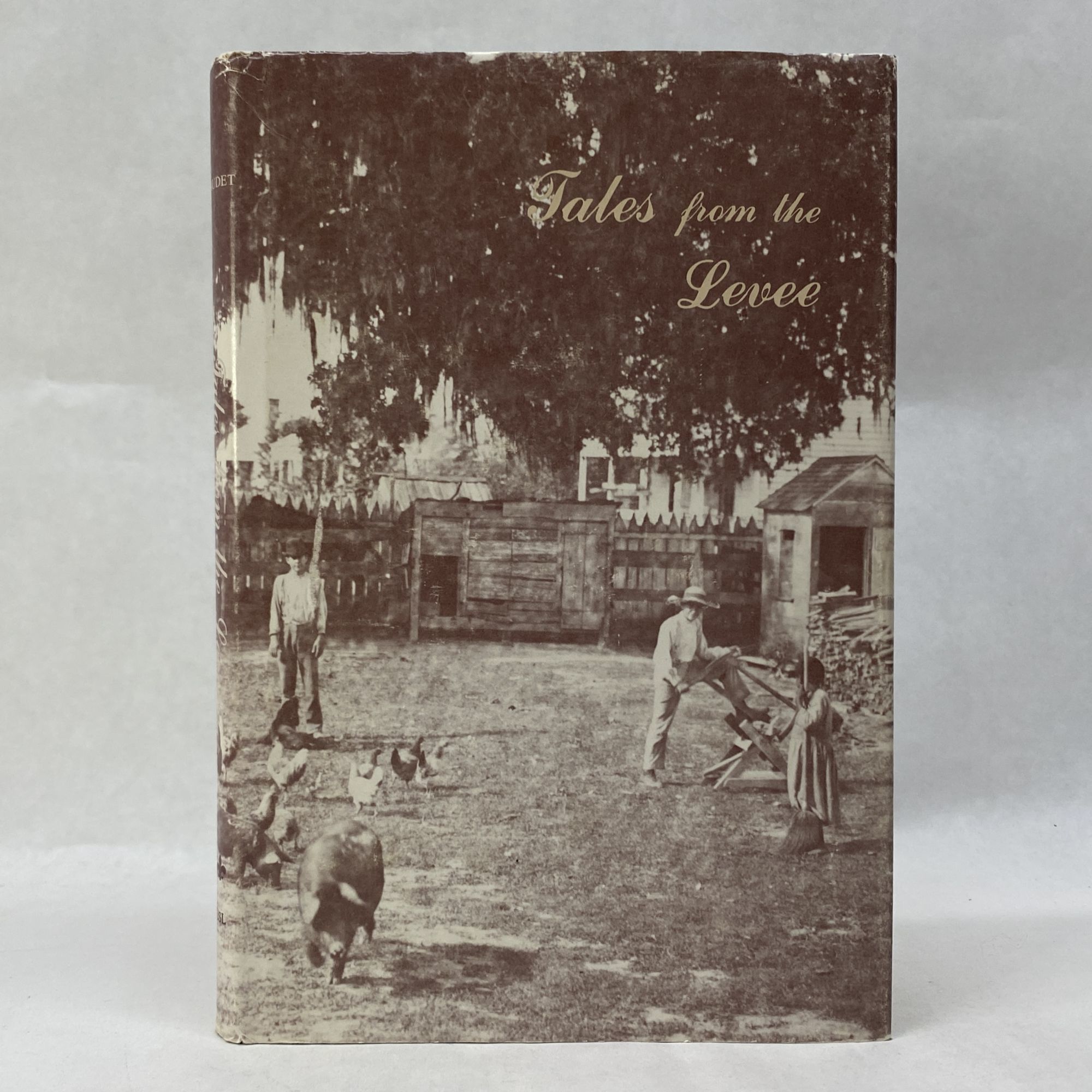 TALES FROM THE LEVEE THE FOLKLORE OF ST. JOHN THE BAPTIST PARISH by