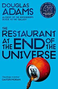The Restaurant at the End of the Universe: Douglas Adams: 2 (The Hitchhiker's Guide to the...