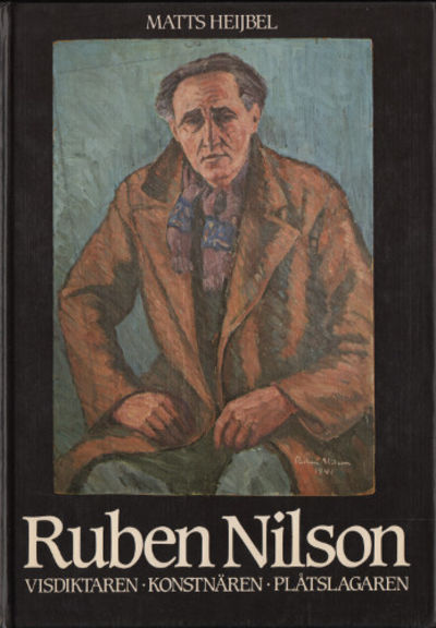 RUBEN NILSON. Visdiktaren - Konstnären -…