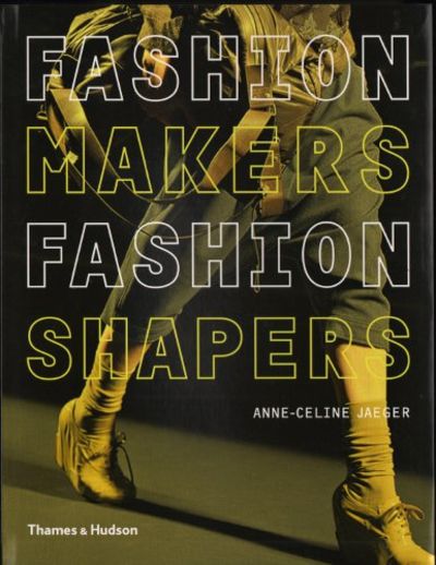 FASHION MAKERS / FASHION SHAPERS. The essential…