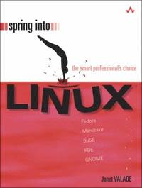 Spring into Linux by Janet Valade - 2005