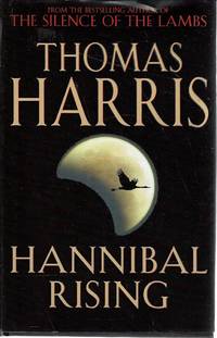 Hannibal Rising by Harris Thomas - 2006