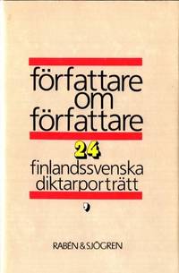 Författare om författare. 24 finlandssvenska…