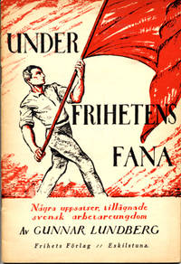 Under frihetens fana. Några uppsatser, tillägnade…