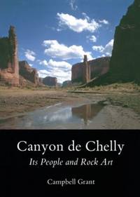 Canyon de Chelly: Its People and Rock Art