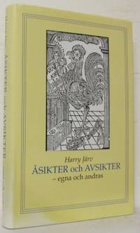 Åsikter och avsikter. Egna och andras.