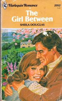 The Girl Between by Douglas, Shelia - 1981