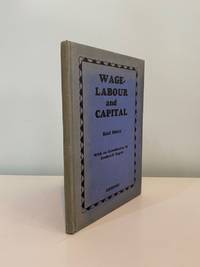 Wage Labour and Capital by MARX, Karl - 1933