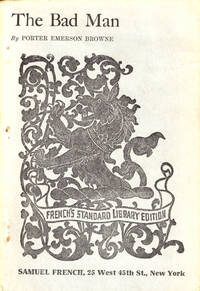 The Bad Man: A Play in Three Acts