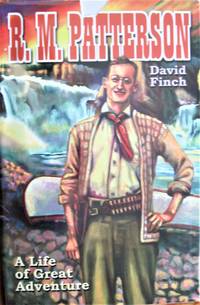 image of R.M. Patterson. A Life of Great Adventure