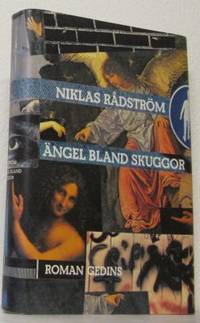 Ängel bland skuggor. Roman.