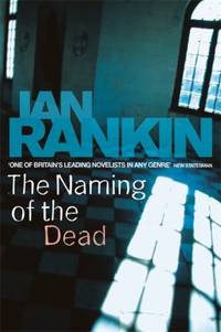 The Naming of the Dead by Rankin, Ian - 2006